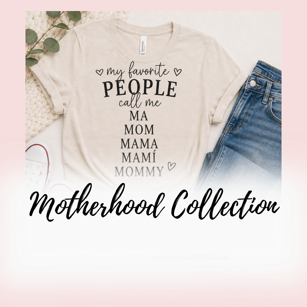 Motherhood Collection